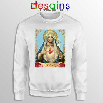 Saint Dolly Parton White Sweatshirt American Singer Sweaters
