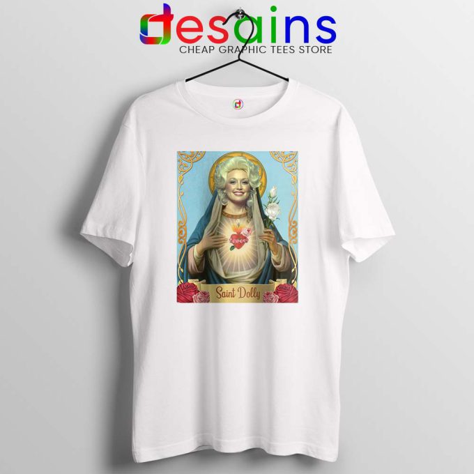 Saint Dolly Parton White Tshirt American Singer Tee Shirts