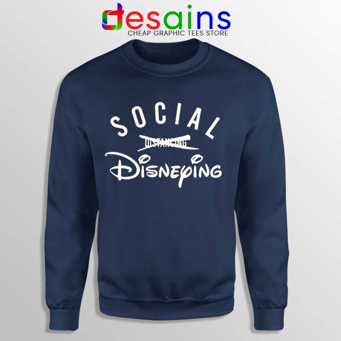 Social Disneying Navy Sweatshirt Covid-19 Distancing Sweaters