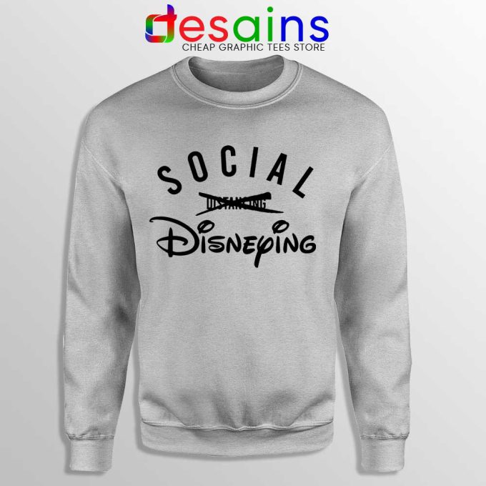 Social Disneying Sport Grey Sweatshirt Covid-19 Distancing Sweaters