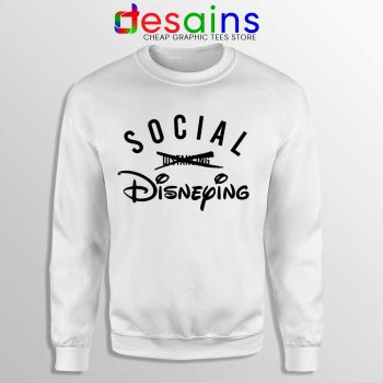 Social Disneying Sweatshirt Covid-19 Distancing Sweaters