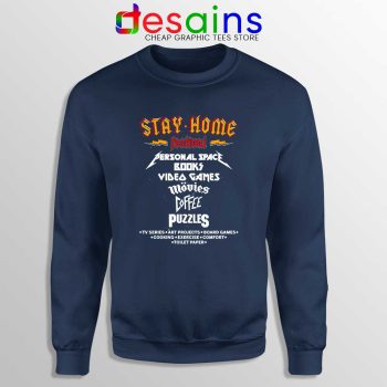 Stay Home Festival Navy Sweatshirt Social Distancing Covid-19 Sweaters