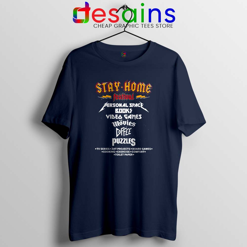 Stay Home Festival Navy Tshirt Social Distancing Covid-19 Tee Shirts