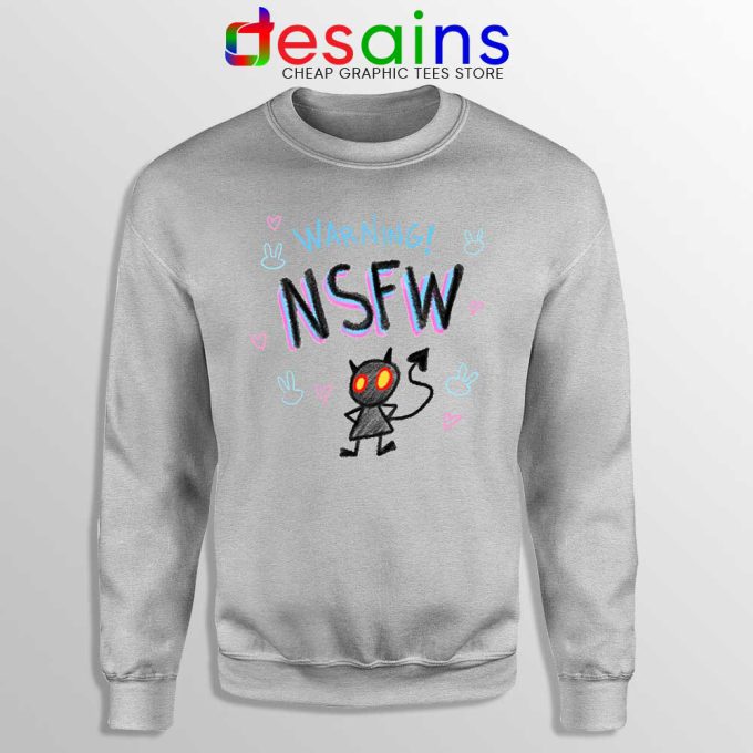Warning NSFW Sport Grey Sweatshirt Not Safe For Work Kawaii Sweaters