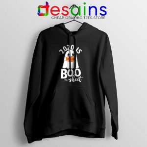 2020 is Boo Sheet Hoodie Halloween COVID-19 Jacket