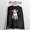 2020 is Boo Sheet Long Sleeve Tee Halloween COVID-19 T-shirts