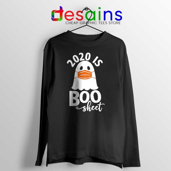 2020 is Boo Sheet Long Sleeve Tee Halloween COVID-19 T-shirts