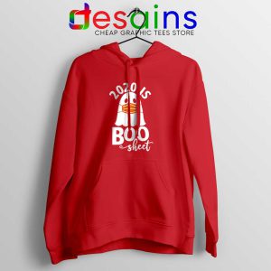 2020 is Boo Sheet Red Hoodie Halloween COVID-19 Jacket