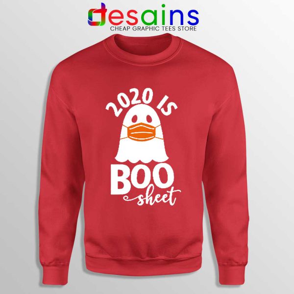 2020 is Boo Sheet Red Sweatshirt Halloween COVID-19 Sweaters