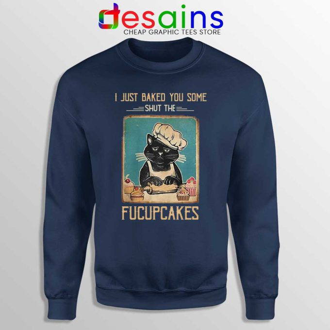Black Cat Vintage Navy Sweatshirt Shut The Fucupcakes Sweaters