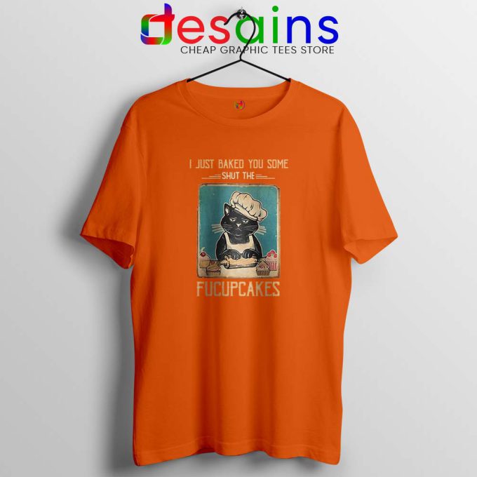 Black Cat Vintage Orange Tshirt Shut The Fucupcakes Tee Shirts