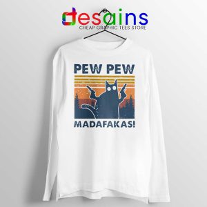 Cat Pew Pew Madafakas Long Sleeve Tee Pew Pew Gun Meme