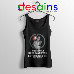 Chester Bennington Quote Tank Top I Wish I Could Have Saved You