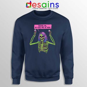 My Eyes Are Up Here Navy Sweatshirt Skeleton Ghoul Problems