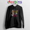 Well Behaved Women Hoodie Seldom Make History Jacket