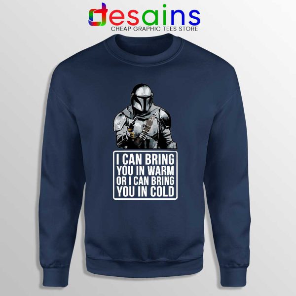 Badass Quotes Mandalorian Navy Sweatshirt Disney Star Wars