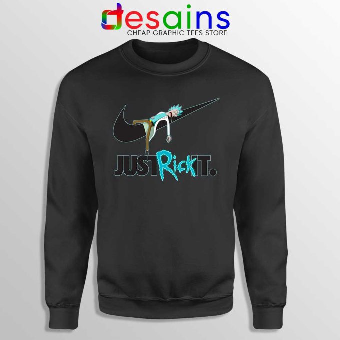 Just Rick It Morty Black Sweatshirt Just Do it Nike Meme Sweaters