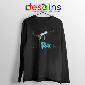 Just Rick It Morty Long Sleeve Tee Just Do it Nike Meme