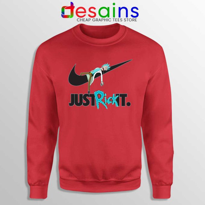 Just Rick It Morty Red Sweatshirt Just Do it Nike Meme Sweaters