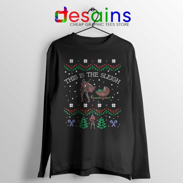 Mando Ugly Christmas Long Sleeve Tee This Is The Sleigh