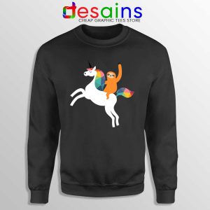 Sloth Ride Unicorn Black Sweatshirt Magic Time Sweaters