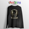 Wear Your Mask Mando Long Sleeve Tee Din Djarin Mandalorian