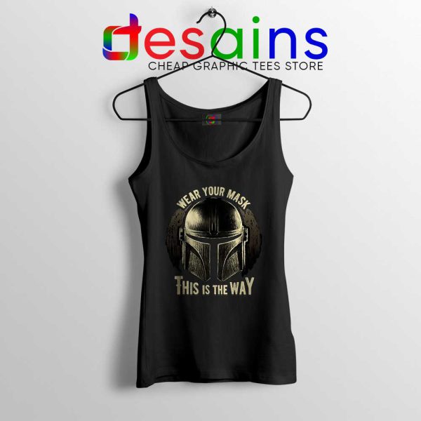 Wear Your Mask Mando Tank Top Din Djarin Mandalorian Tops