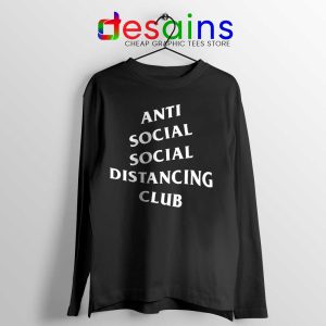 Anti Social Distancing Club Black Long Sleeve Tee Streetwear Covid-19
