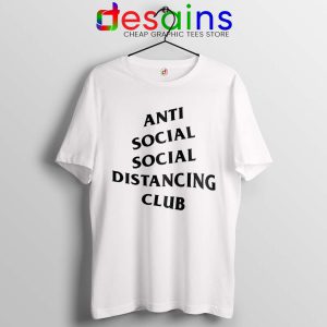 Anti Social Social Distancing Club Tshirt Streetwear Covid-19 Tees