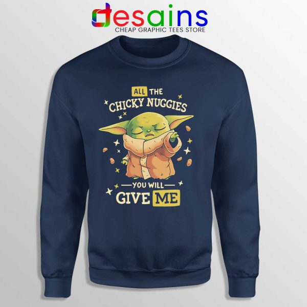 Chicky Nuggies Grogu Navy Sweatshirt Baby Yoda Chicken Nuggets