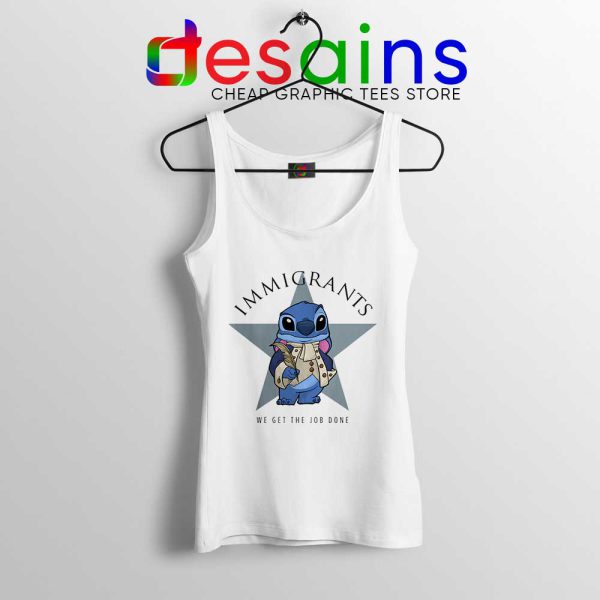 Immigrants Stitch Tank Top Hamilton We Get The Job Done Tops