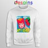 Lucille Ball Desi Arnaz Sweatshirt Am I Dead