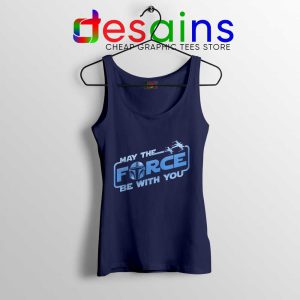 May The Force be with You Mando Tank Top The Mandalorian