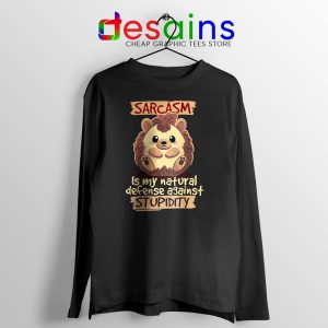 Sarcasm Meme Hedgehog Long Sleeve Tee