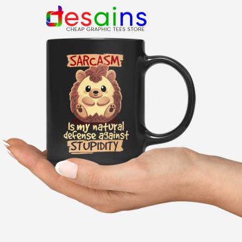 Sarcasm Meme Hedgehog Mug Funny Stupidity