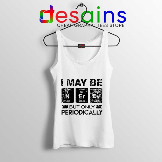 Best Nerdy Gifts Ideas White Tank Top Funny Geeks