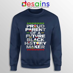 Black History Maker Navy Sweatshirt African American