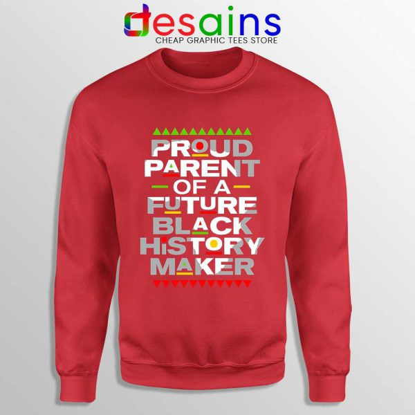 Black History Maker Red Sweatshirt African American