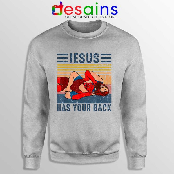 God Always has my Back Quotes Sport Grey Sweatshirt Jesus