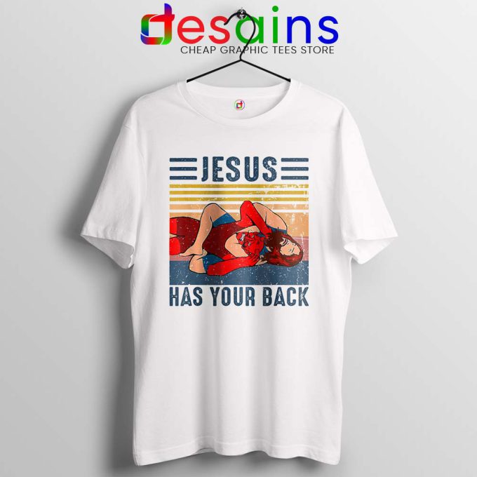 God Always has my Back Quotes T Shirt Jesus