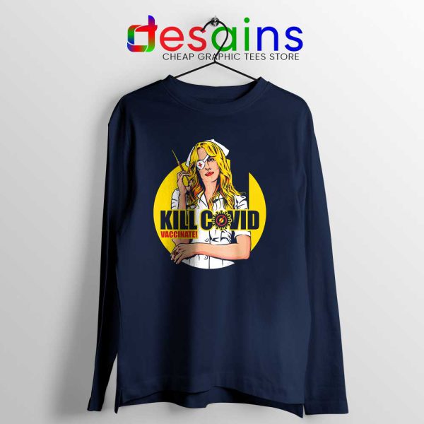 Kill Bill Covid Navy Long Sleeve Tee Vaccine