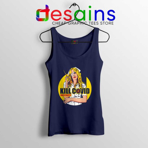 Kill Bill Covid Navy Tank Top Coronavirus Vaccine