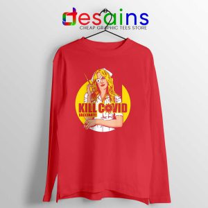 Kill Bill Covid Red Long Sleeve Tee Vaccine