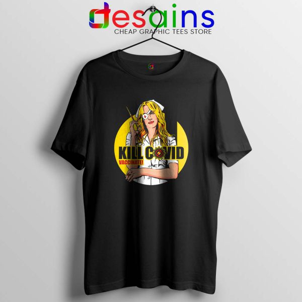 Kill Bill Covid T Shirt Coronavirus Vaccine