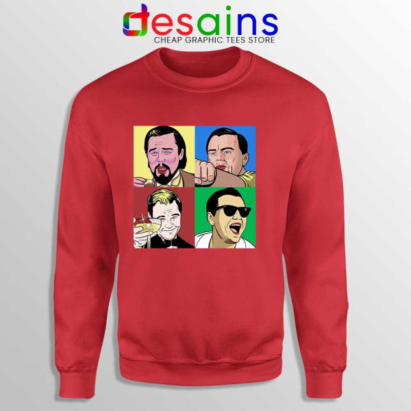 King Memes Leonardo DiCaprio Red Sweatshirt Funny Celebrity