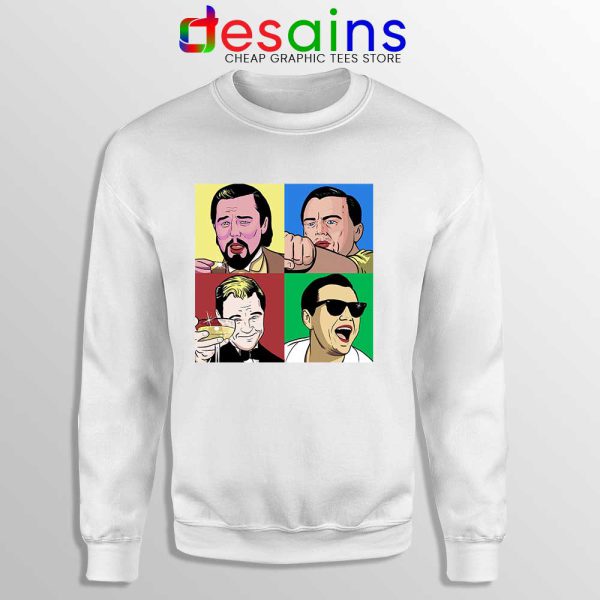 King Memes Leonardo DiCaprio Sweatshirt Funny Celebrity