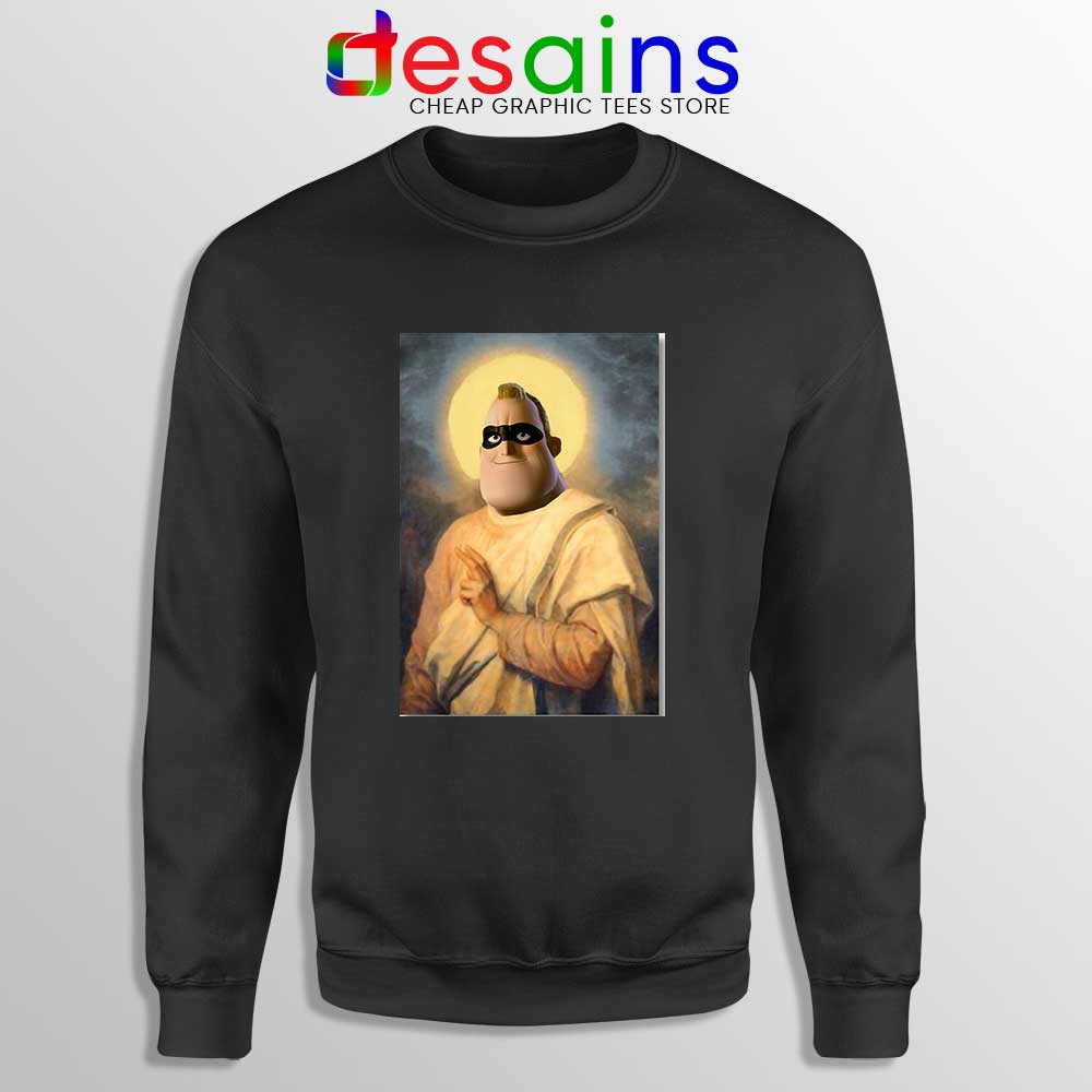 Mr Incredible Meme Pious Sweatshirt Bob Parr - DESAINS STORE