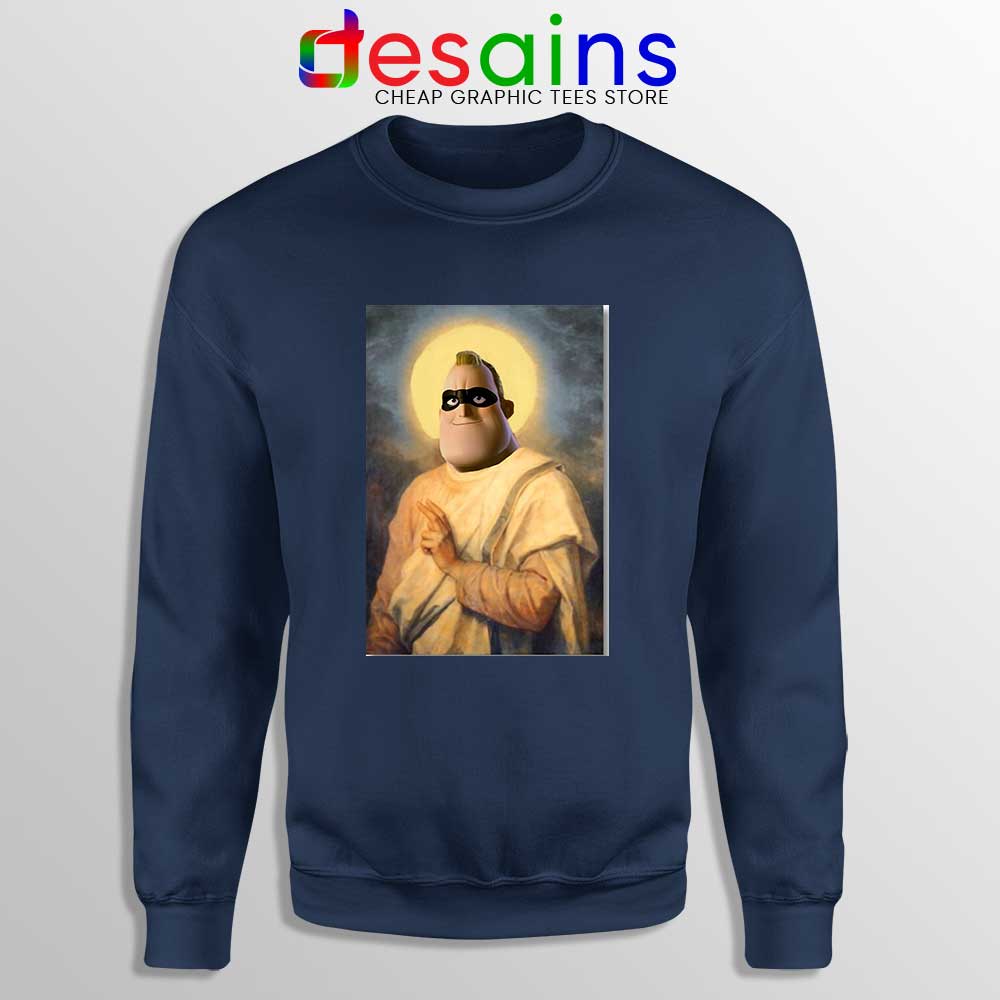 Mr Incredible Meme Pious Sweatshirt Bob Parr - DESAINS STORE