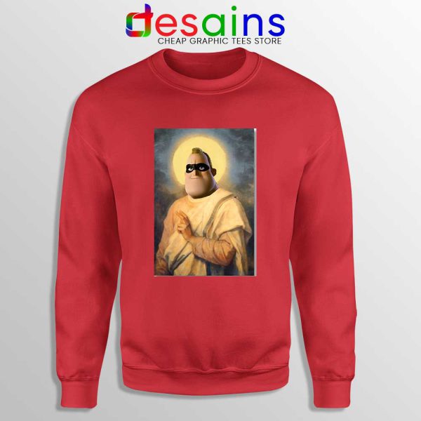 Mr Incredible Meme Pious Red Sweatshirt Bob Parr