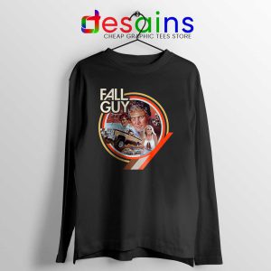 The Fall Guy Tv Show Truck Long Sleeve Tee Theme